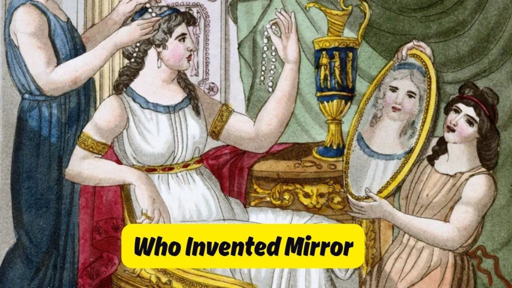 Who Invented Mirror